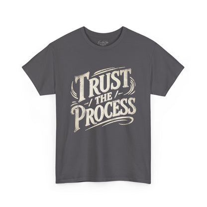 Trust The Process T-Shirt — Motivational Graphic Tee for Goal-Getters