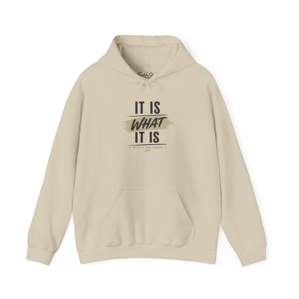 Hoodie "It Is What It Is" Casual Inspirational Graphic Hoodie