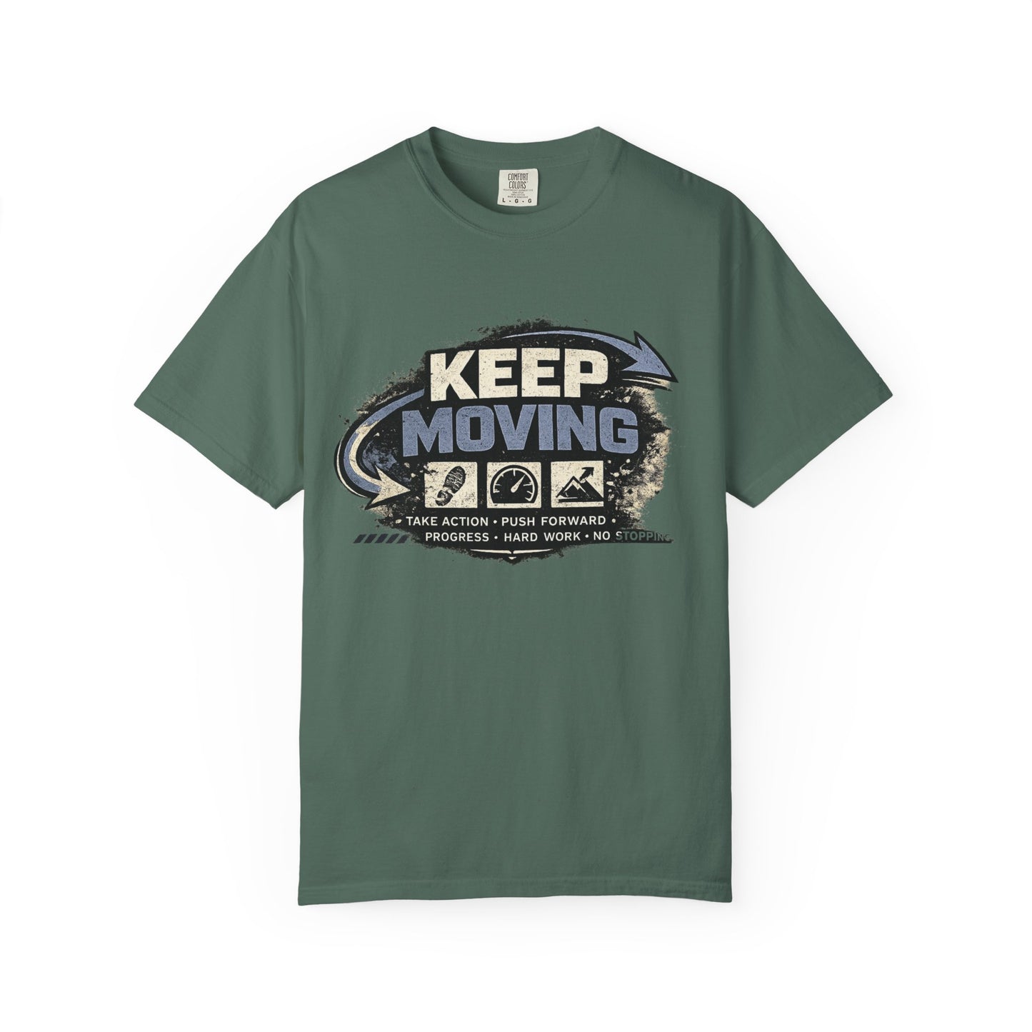 Keep Moving T-Shirt — Motivational Graphic Tee