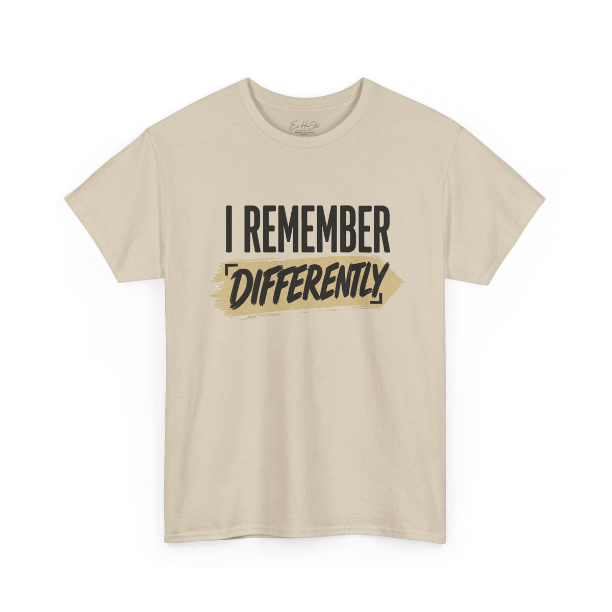 "I Remember Differently" T-Shirt — Graphic Quote Tee