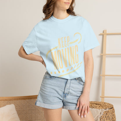 Keep Moving T-Shirt — Motivational Graphic Tee