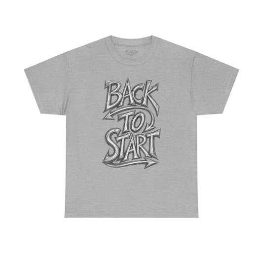 Back To Start Graphic Tee — Retro Graffiti Motivational T-Shirt