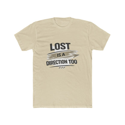 Lost Is a Direction Too Tee