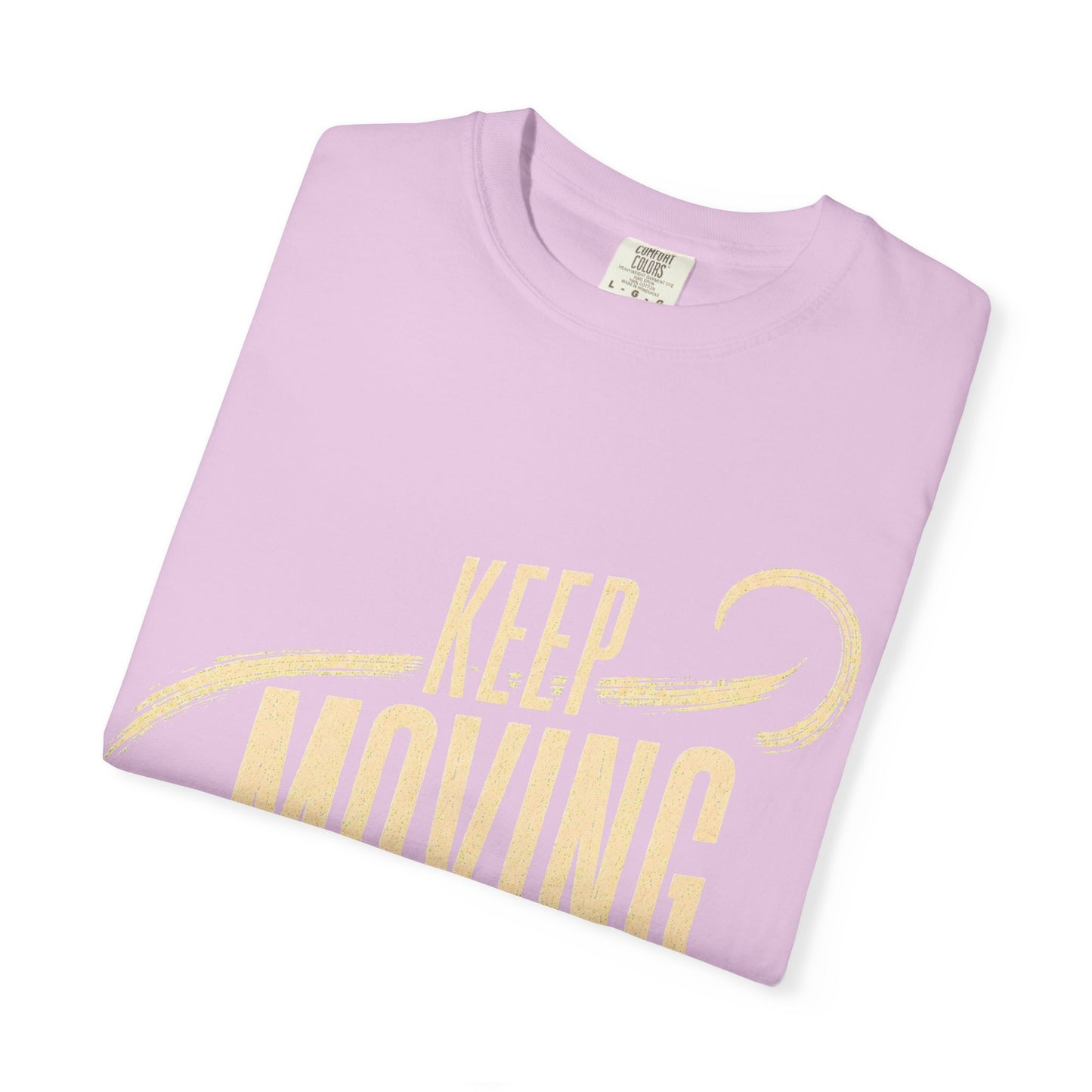 Keep Moving T-Shirt — Motivational Graphic Tee