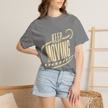 Keep Moving T-Shirt — Motivational Graphic Tee