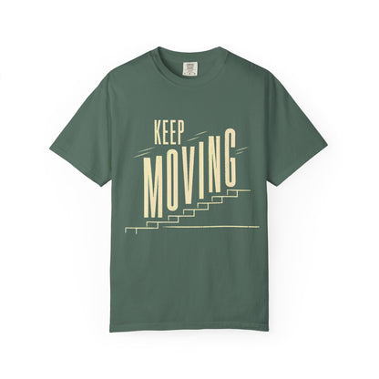Keep Moving T-Shirt — Motivational Graphic Tee