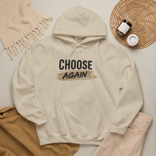 Hoodie "Choose Again" Motivational Graphic Pullover