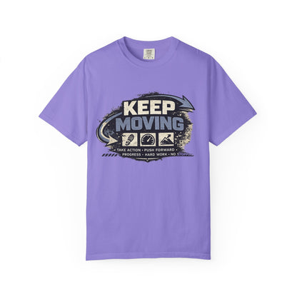 Keep Moving T-Shirt — Motivational Graphic Tee
