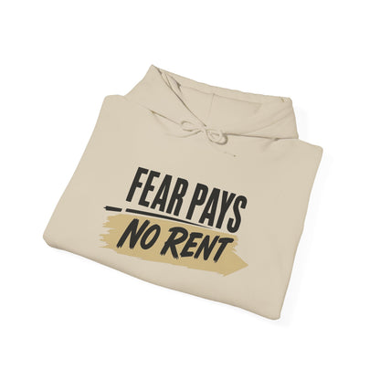 Hoodie "Fear Pays No Rent" Motivational Pullover