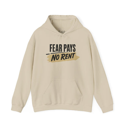 Hoodie "Fear Pays No Rent" Motivational Pullover