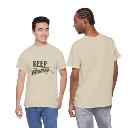 Keep Moving T-Shirt — Motivational Graphic Tee for Active Lifestyle