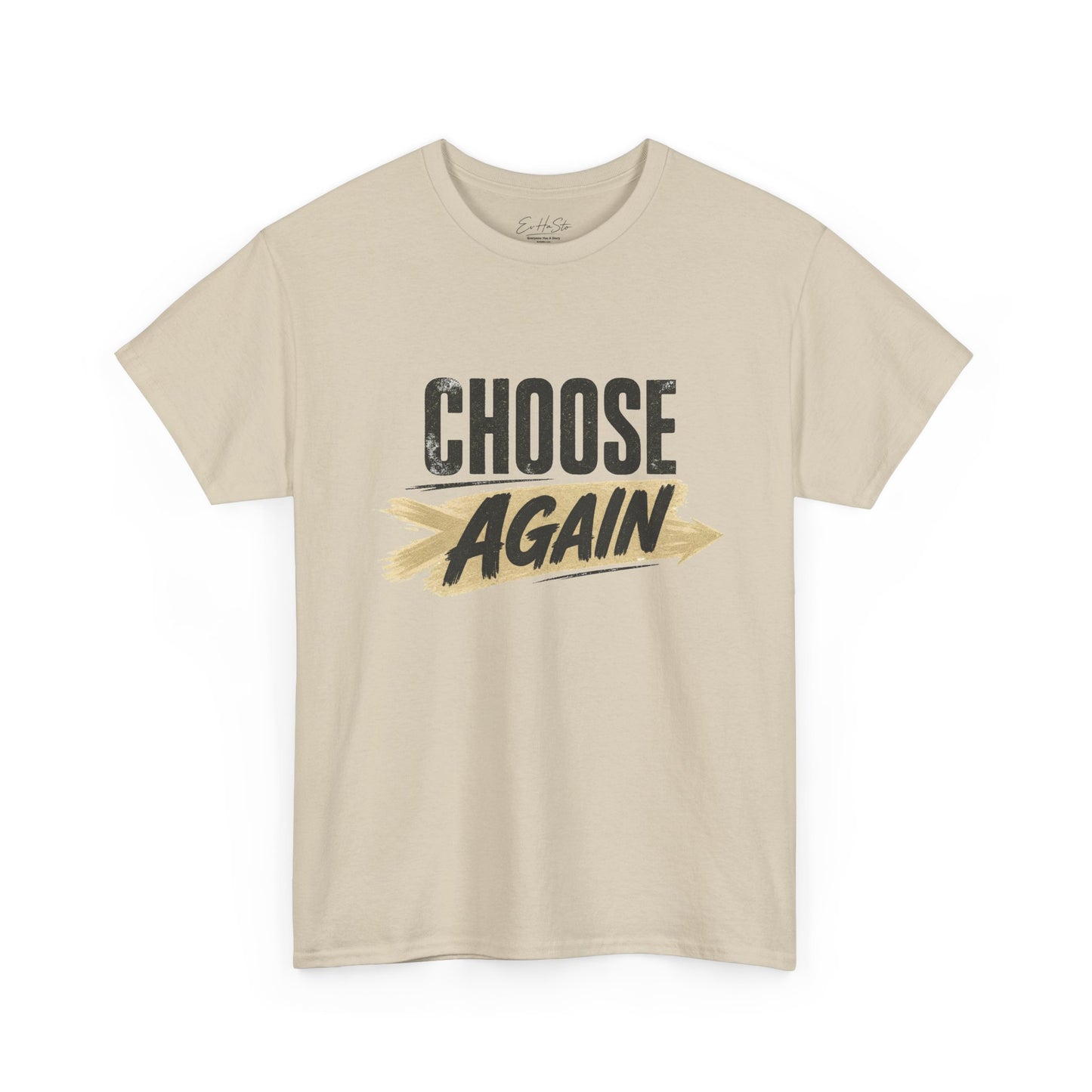 Choose Again T-Shirt — Motivational Graphic Tee