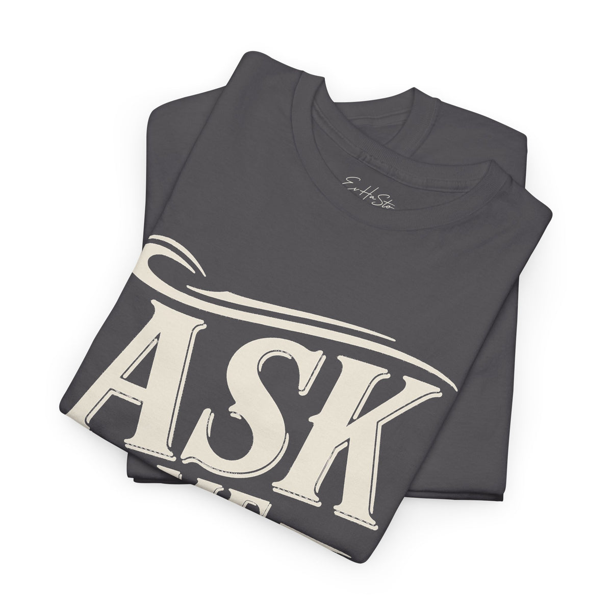 Ask Me Twice Graphic Tee - Retro Script Statement T-Shirt