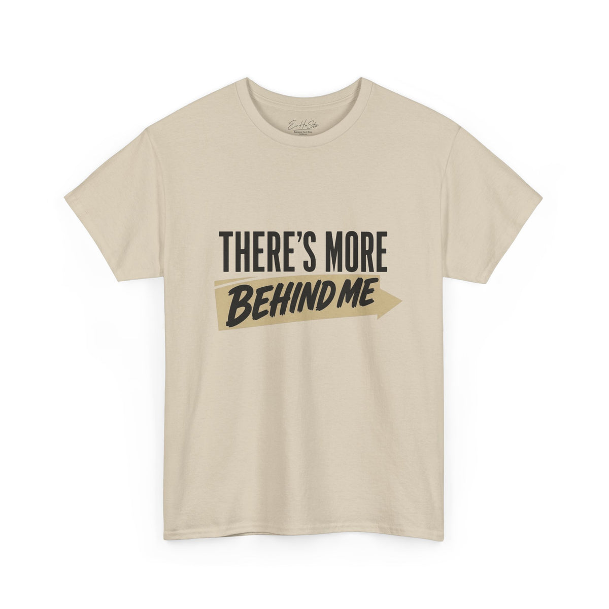 Theres More Behind Me T-Shirt — Funny Retro Slogan Tee