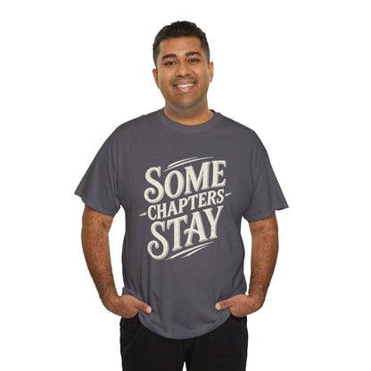 Some Chapters Stay T-Shirt — Vintage Literary Quote Tee