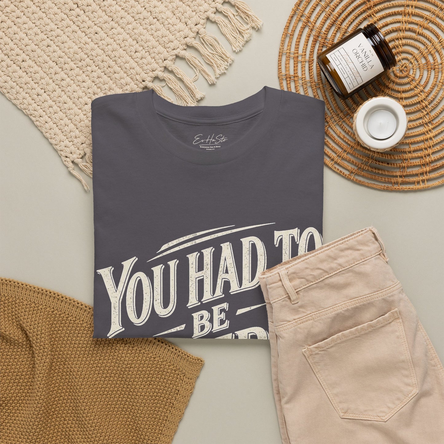 You Had To Be There T-Shirt