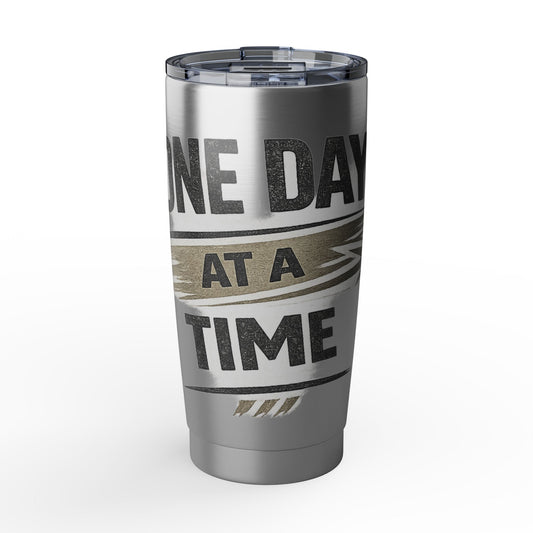 One Day At A Time 20oz Tumbler — Motivational Stainless Travel Cup