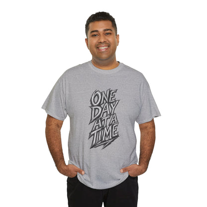 One Day At A Time Tee — Inspirational Graphic T-Shirt