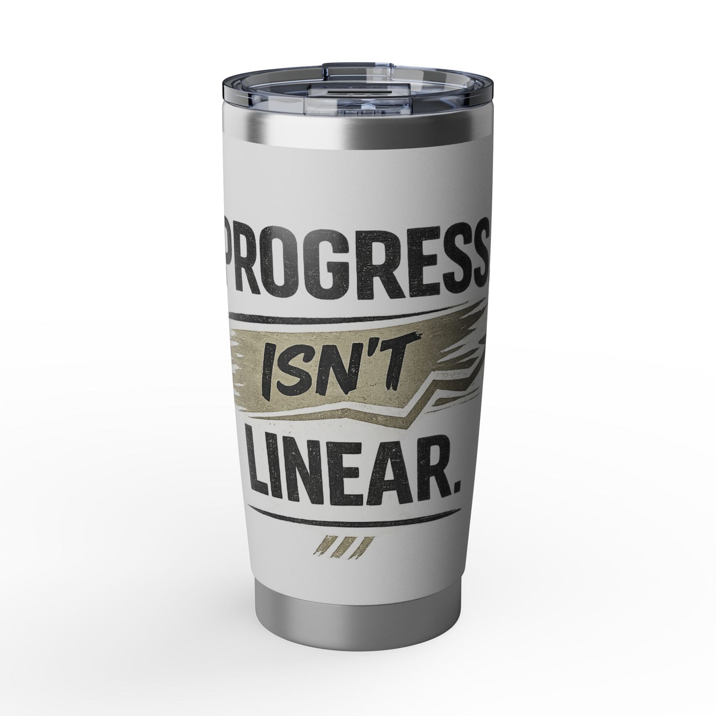 Progress Isn't Linear 20oz Tumbler — Motivational Stainless Travel Cup