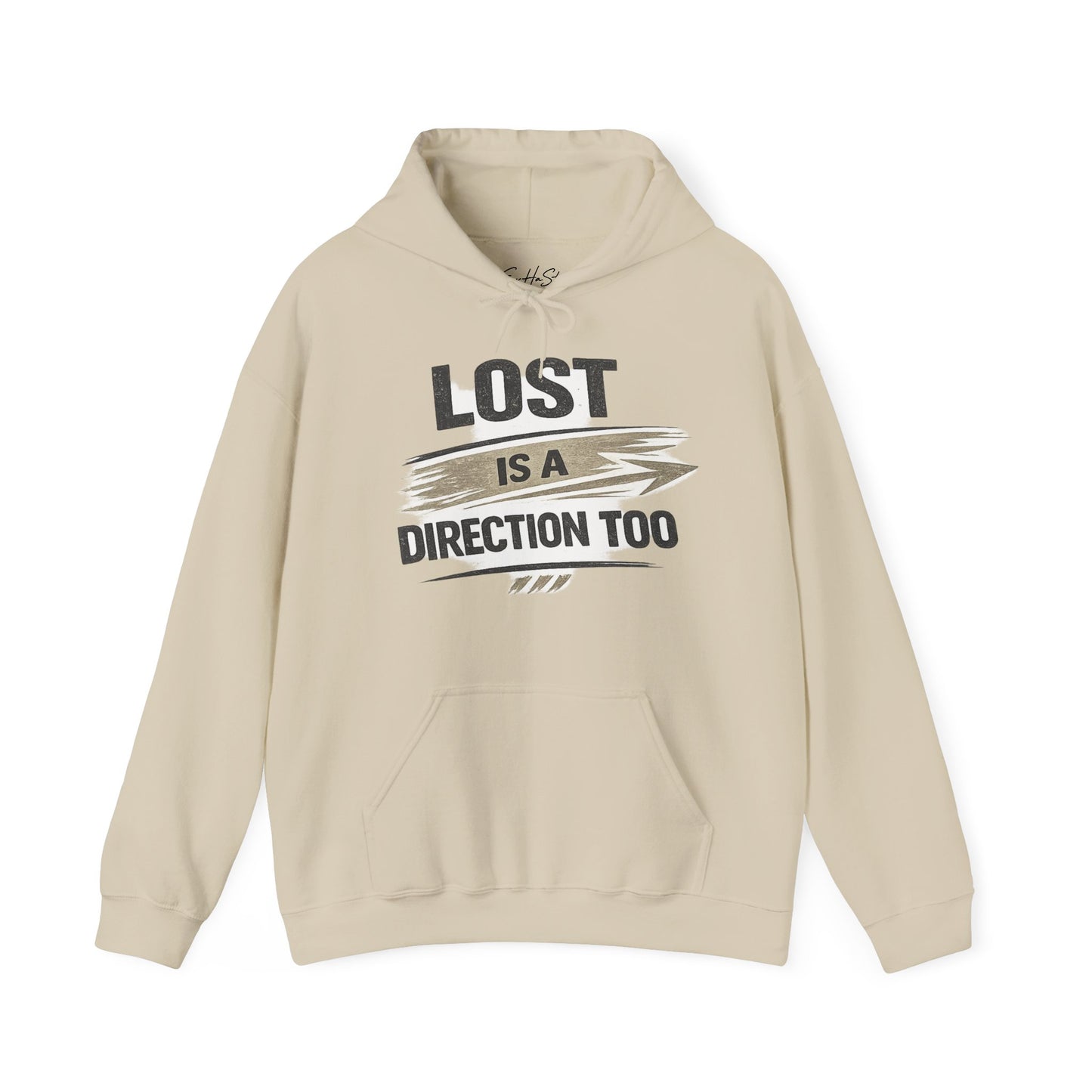Lost Is a Direction Too Hoodie - Inspirational Graphic Pullover