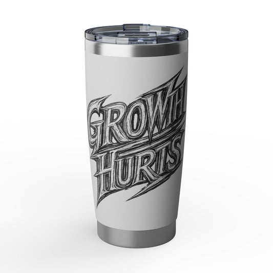 Growth Hurts 20oz Tumbler — Motivational Stainless Travel Cup