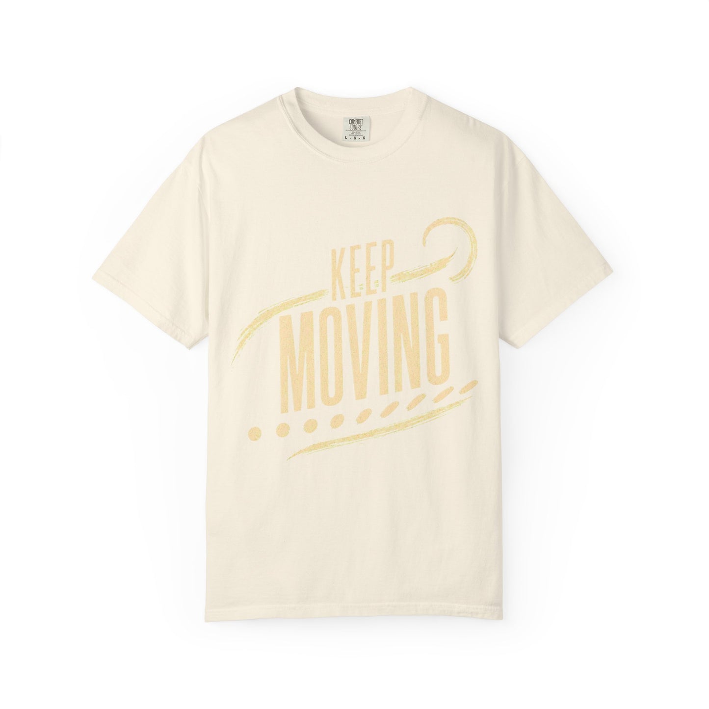 Keep Moving T-Shirt — Motivational Graphic Tee