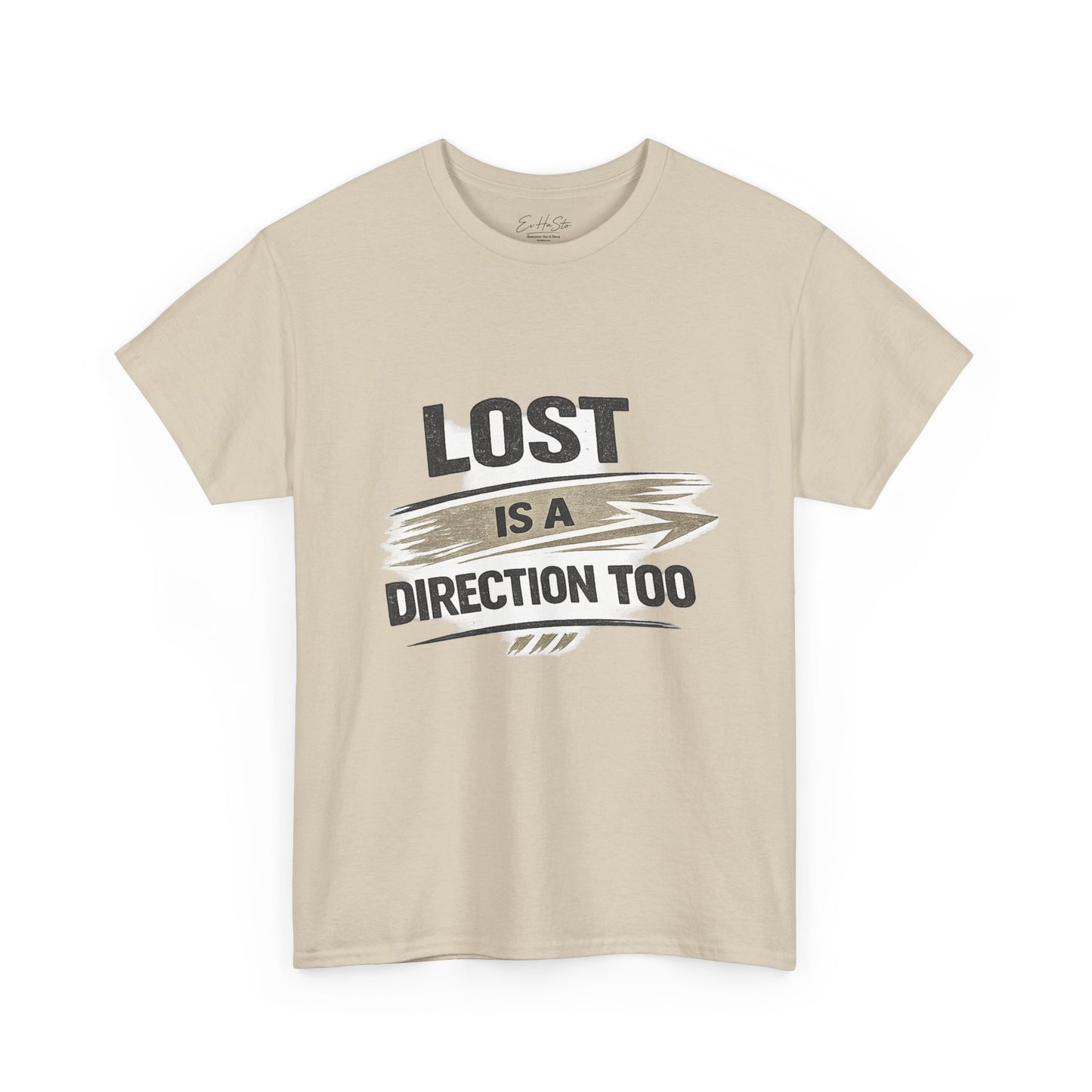 Lost Is a Direction Too Tee — Inspirational Adventure Travel T-Shirt