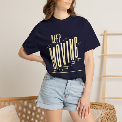 Keep Moving T-Shirt — Motivational Graphic Tee
