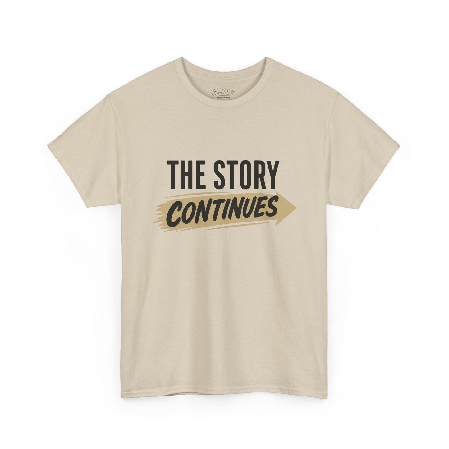 The Story Continues Tee — Inspirational Graphic T‑Shirt