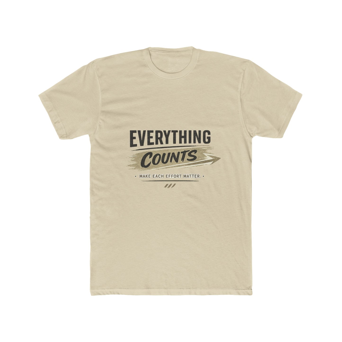 Everything Counts Tee — Motivational Crewneck T‑Shirt