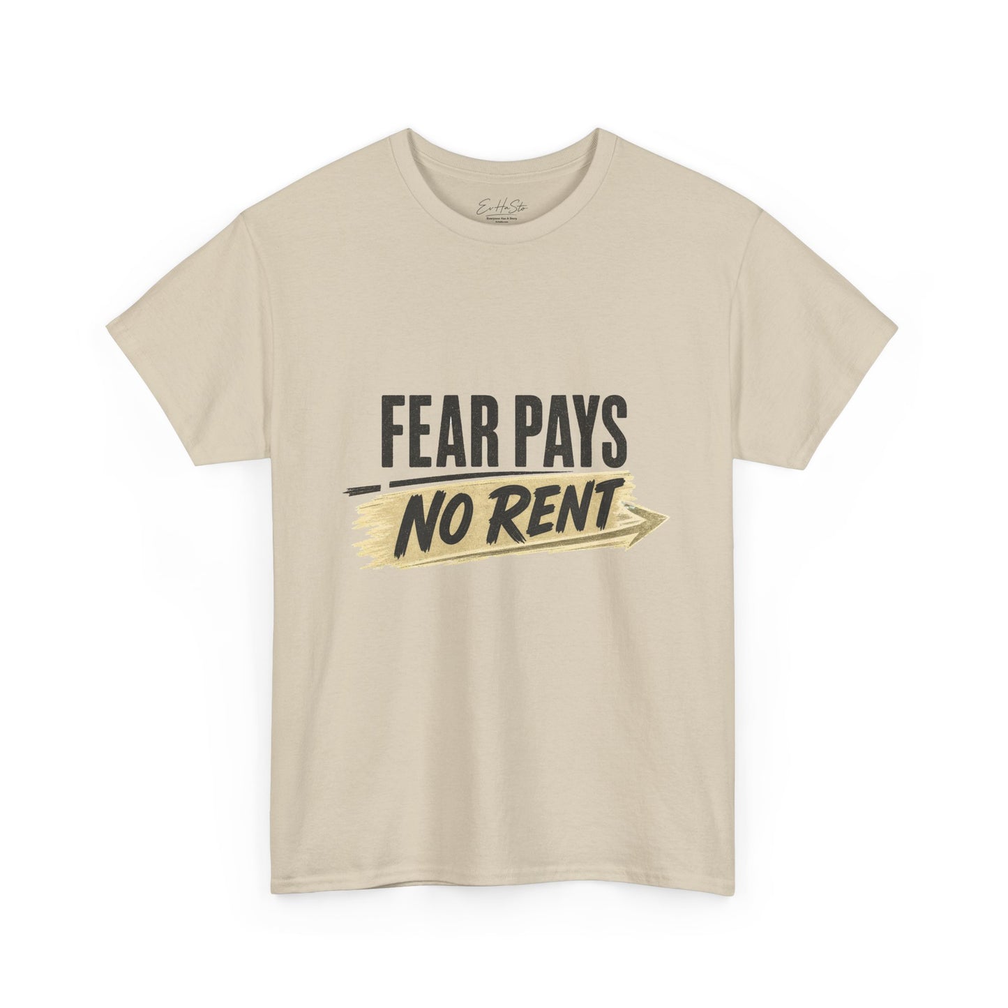 Fear Pays No Rent Tee — Motivational Graphic T-Shirt