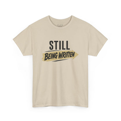 Still Being Written T‑Shirt