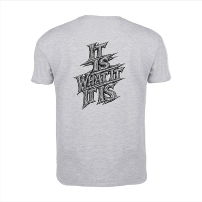 'It Is What It Is' Graphic Tee – Vintage Script Casual T‑Shirt