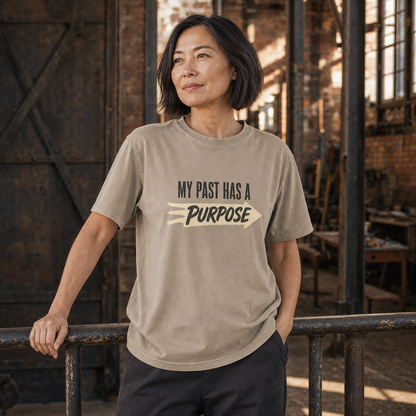 My Past Has a Purpose Tee — Inspirational Motivational Shirt