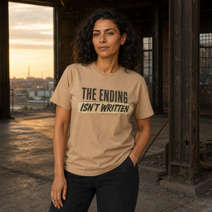 The Ending Isn't Written Tee — Inspirational Motivational Graphic T‑Shirt