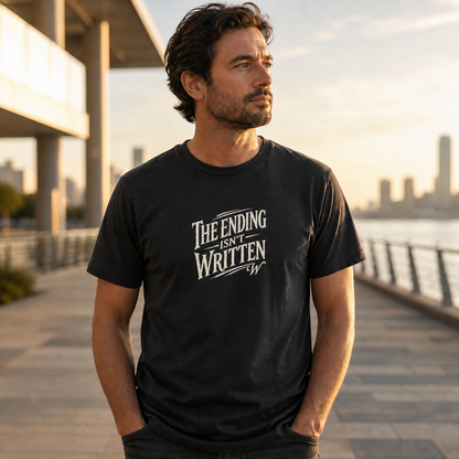 The Ending Isn't Written Tee — Inspirational Graphic T-Shirt
