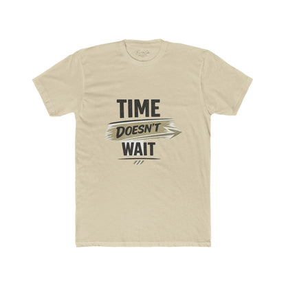 Time Doesn't Wait T-Shirt — Motivational Graphic Tee