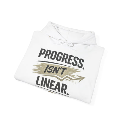 Hoodie — "Progress Isn't Linear" Motivational Pullover