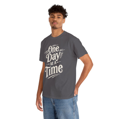 One Day at a Time T‑Shirt