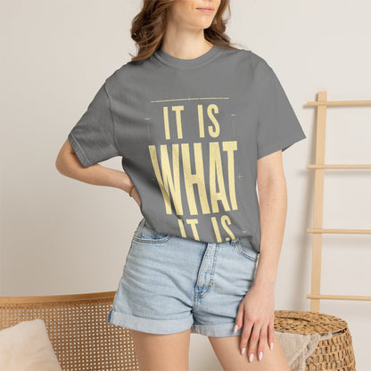 It Is What It Is T‑Shirt — Minimalist Positive Quote Tee