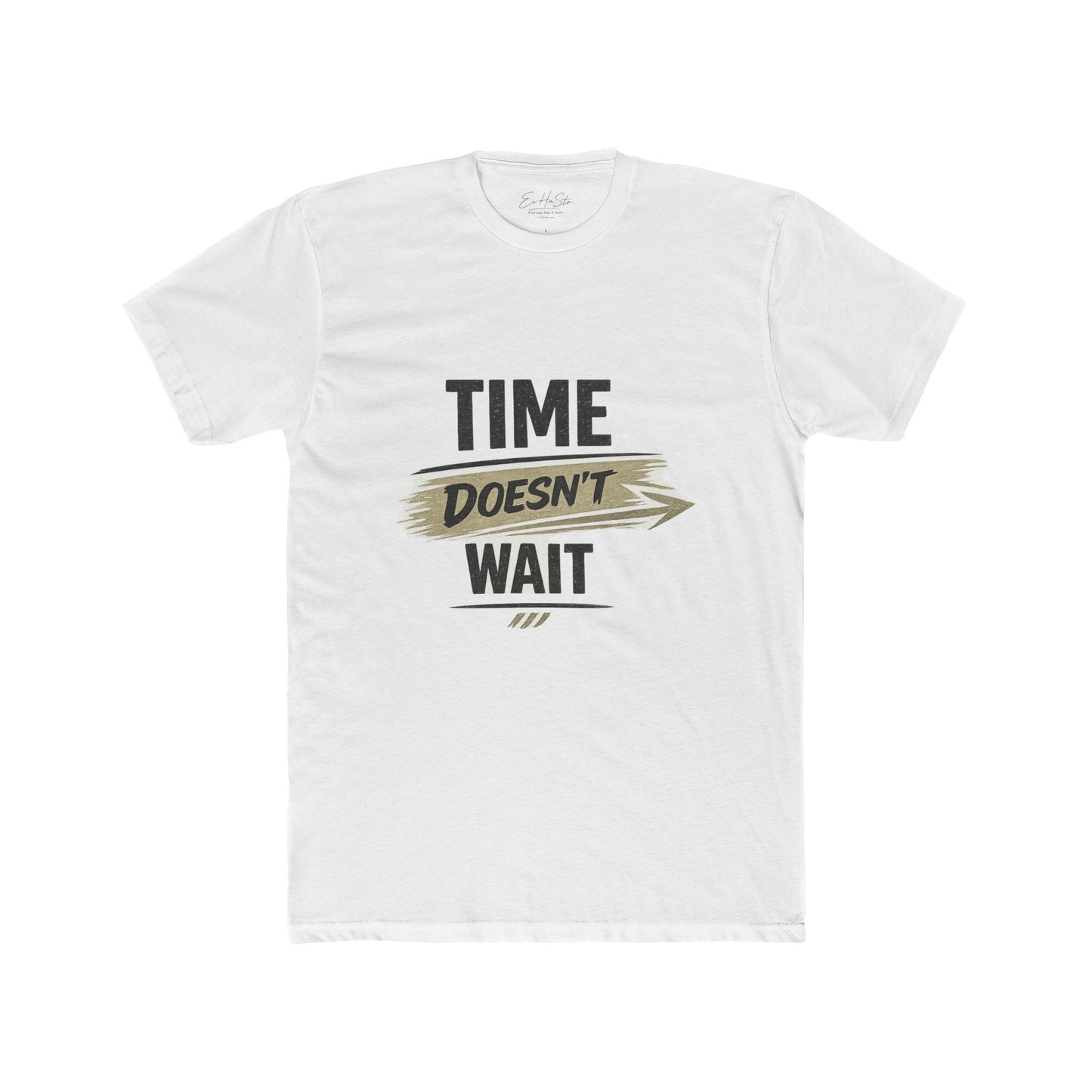 Time Doesn't Wait T-Shirt — Motivational Graphic Tee
