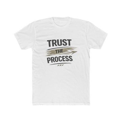 Trust The Process T-Shirt — Motivational Graphic Tee