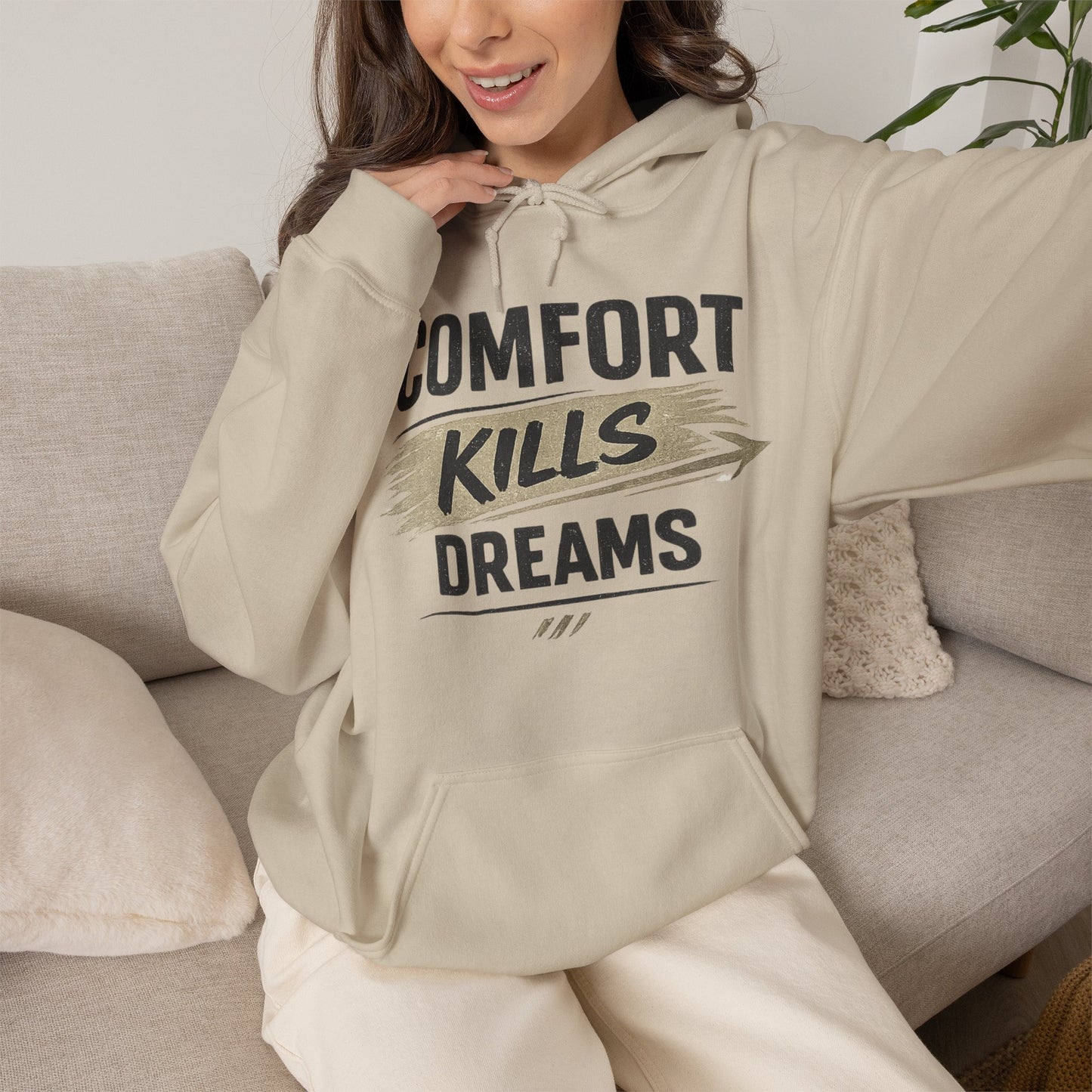 Hoodie — "Comfort Kills Dreams" Motivational Pullover