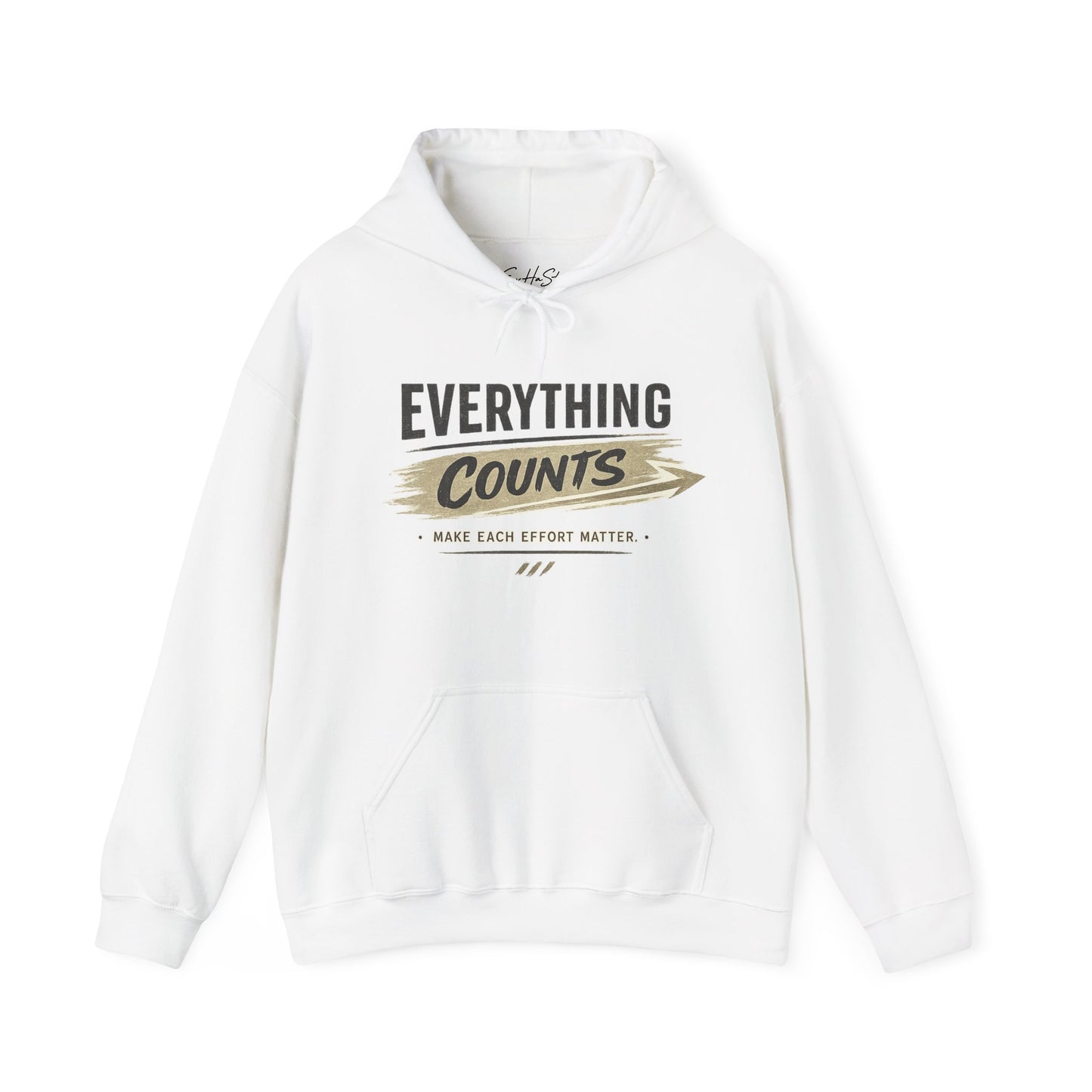 Everything Counts Hoodie — Motivational "Make Each Effort Matter" Sweatshirt