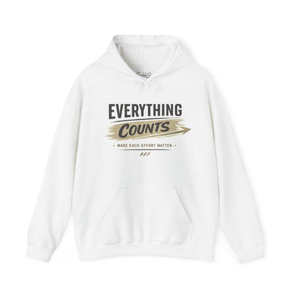 Everything Counts Hoodie — Motivational "Make Each Effort Matter" Sweatshirt