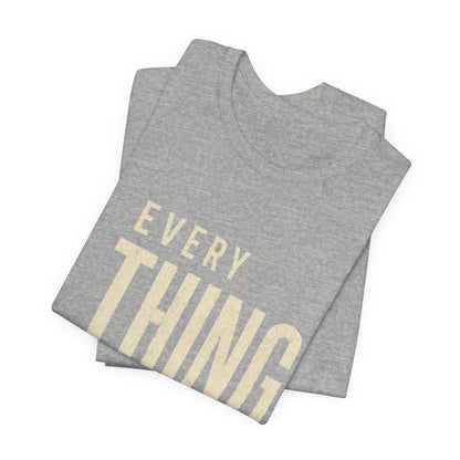 Everything Counts T‑Shirt — Inspirational Minimalist Graphic Tee