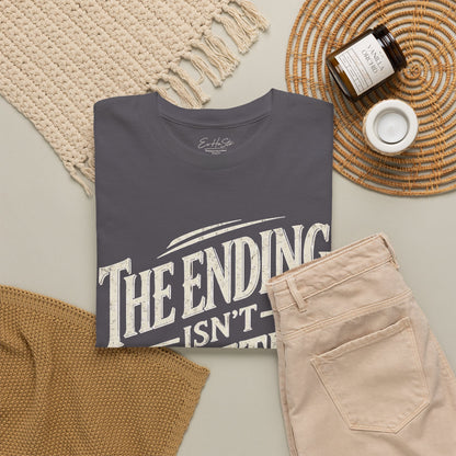 The Ending Isn't Written Tee — Inspirational Graphic T-Shirt