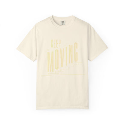 Keep Moving T-Shirt — Motivational Graphic Tee