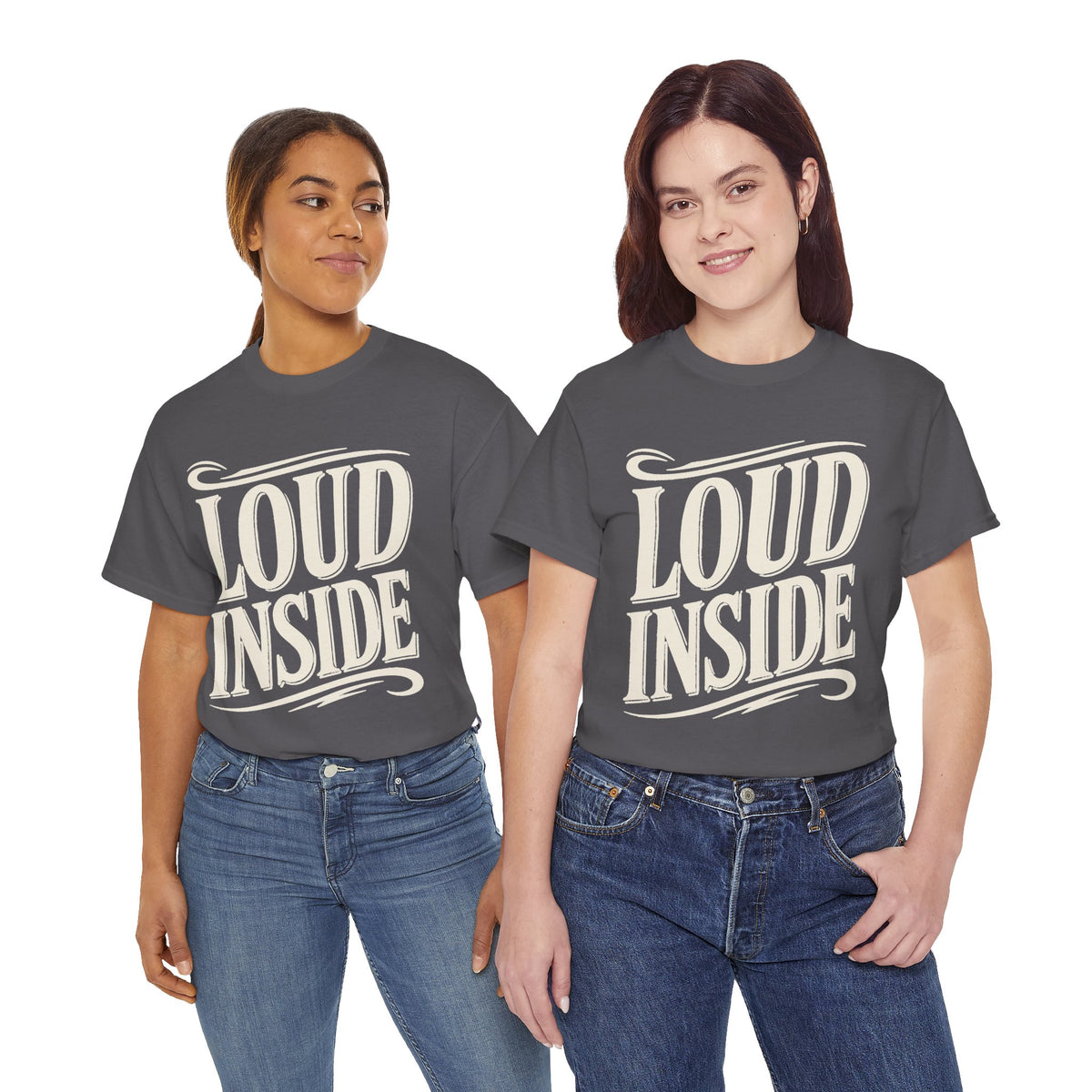 Loud Inside Tee - Bold Retro Script Graphic T-Shirt