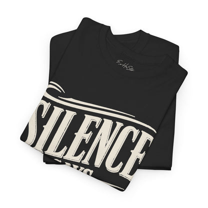 Silence Says Enough T-Shirt - Vintage Script Statement Tee
